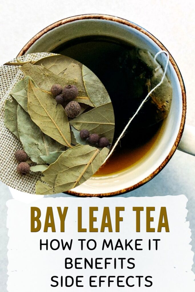 Benefits and side effects of drinking bay leaf tea