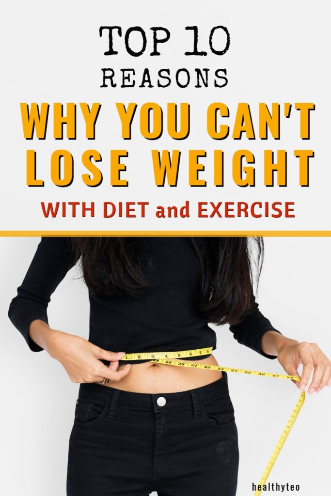 Reasons why you can't lose weight on a diet 