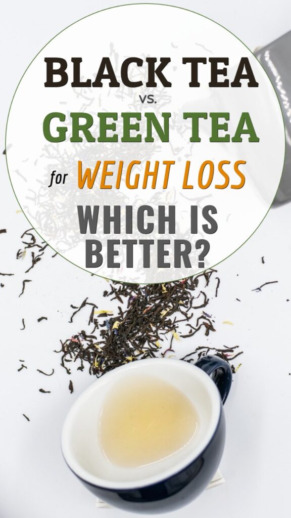 Black or green tea for weight loss