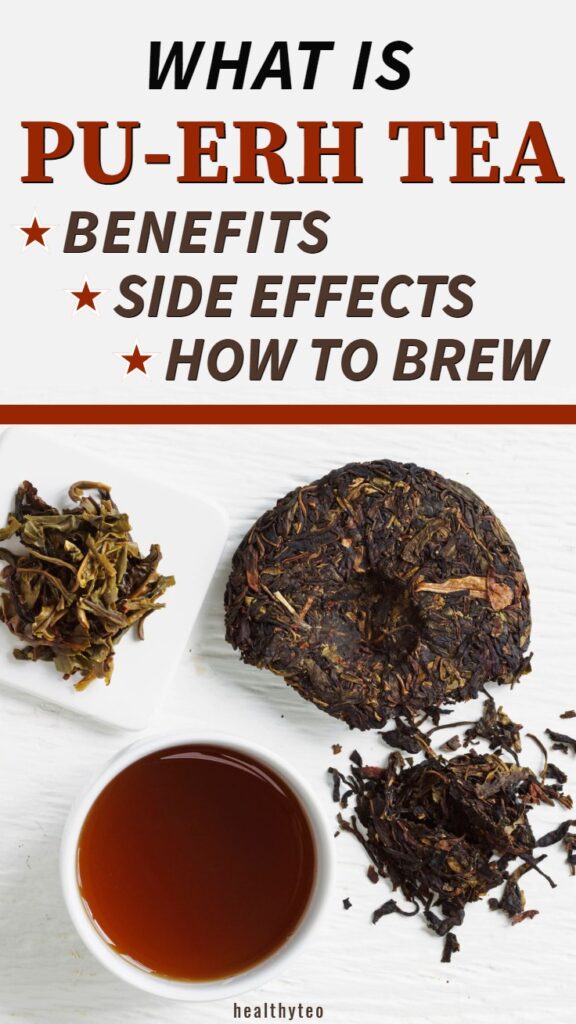 Pu Erh Tea Benefits Side Effects How To Brew And More Healthy Teo