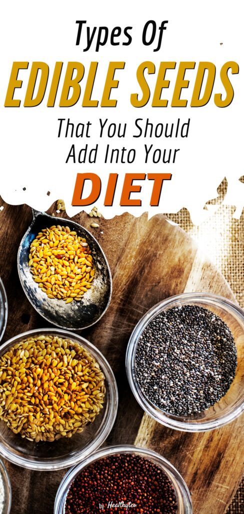 Types of edible seeds to add into your diet