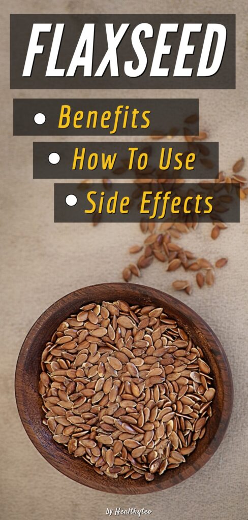 Flaxseed benefits and side effects