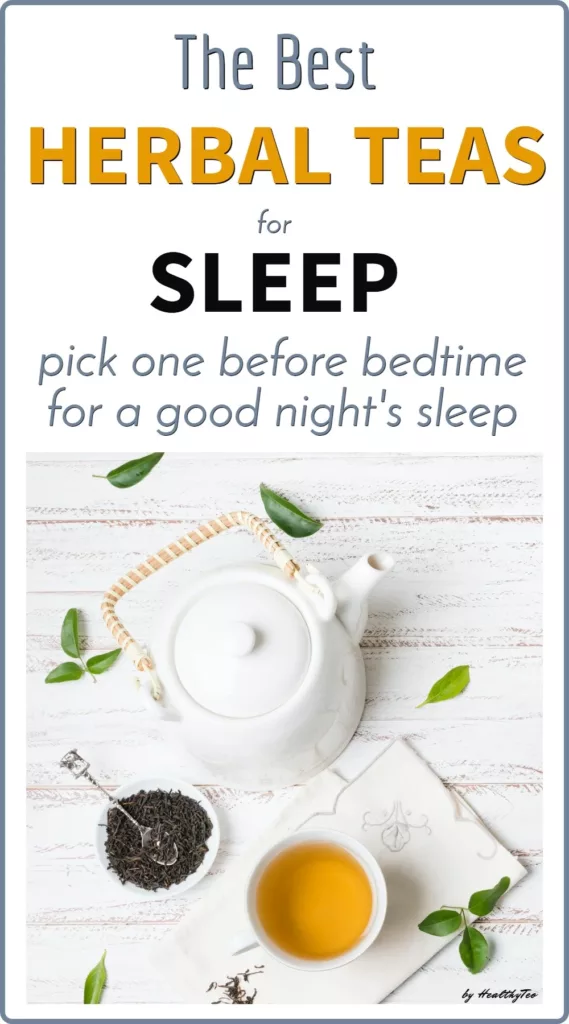 Herbal teas that may help you sleep faster