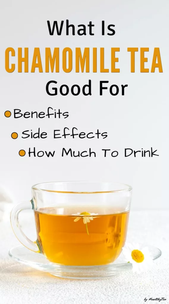 Chamomile tea benefits and side effects