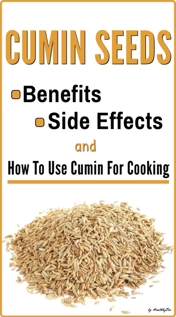 Cumin seeds benefits and possible side effects