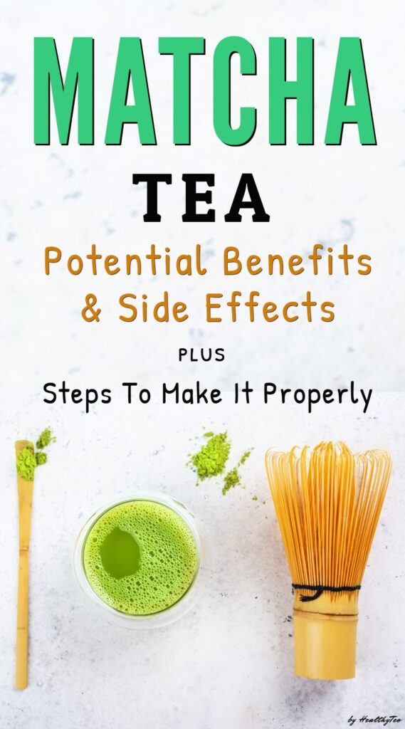 Matcha tea benefits and side effects