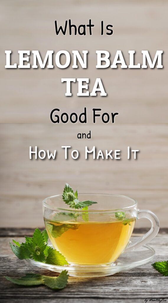 Lemon balm tea benefits and side effects